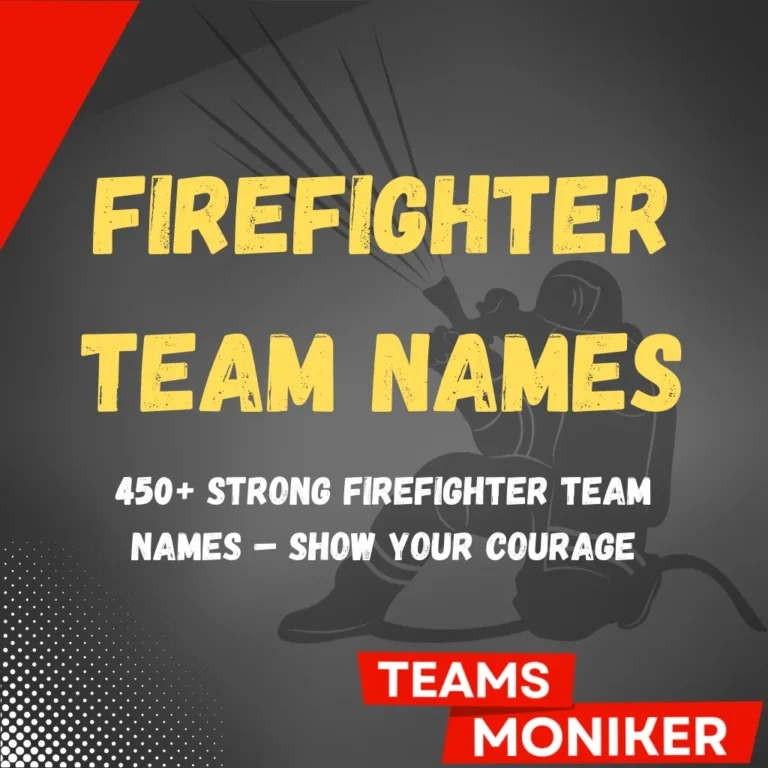 Firefighter Team Names