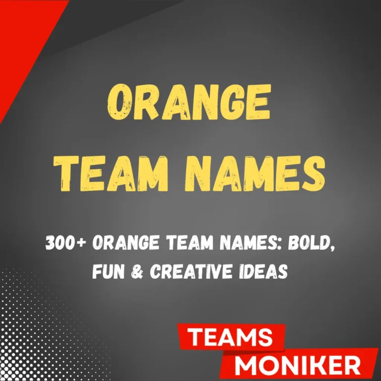 Orange Team Names