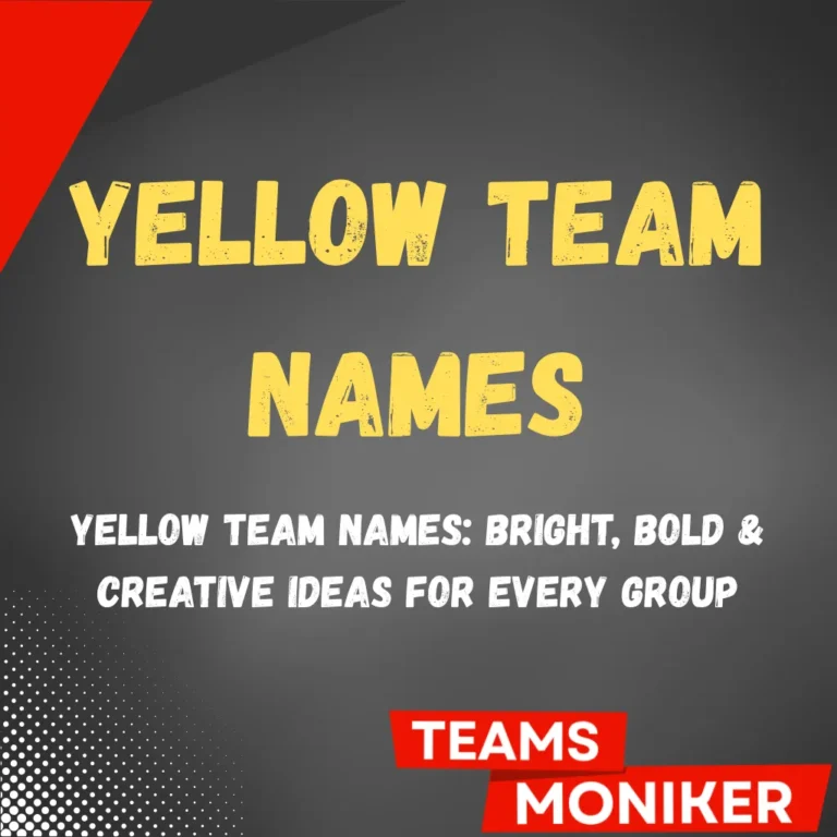 Yellow Team Names
